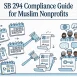 SB 294 Compliance Guide for Muslim Nonprofits in California