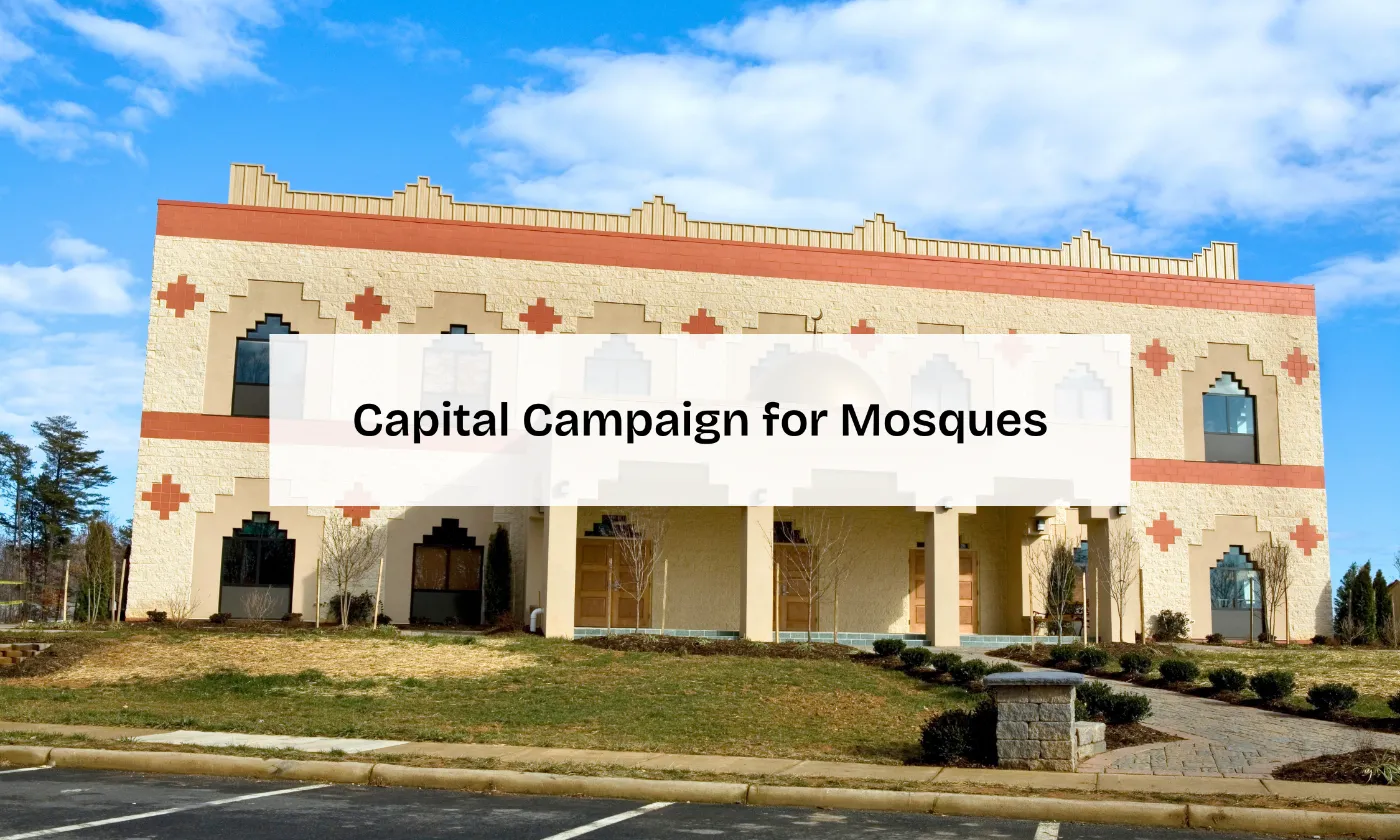 Capital Campaign for Mosques - A guide by Mission Managers