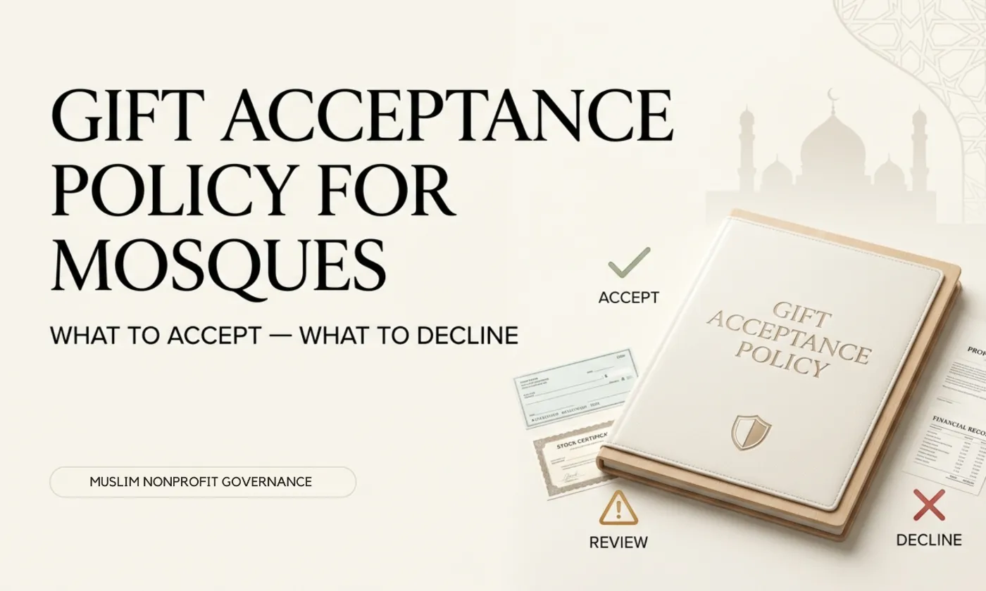 Gift Acceptance Policy for Mosques in the US - A guide by Mission Managers