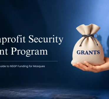 nonprofit security grant program nsgp 2026 - A guide for mosques board and EDs from Mission Managers