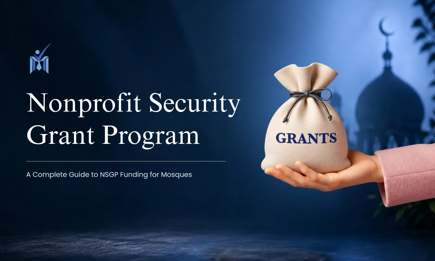 nonprofit security grant program nsgp 2026 - A guide for mosques board and EDs from Mission Managers