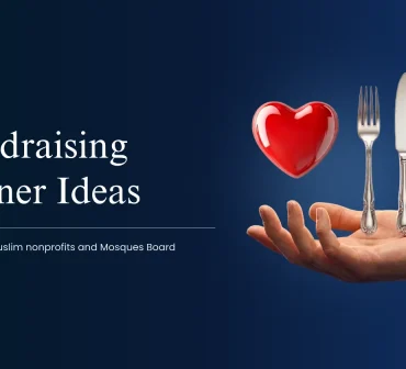 fundraising dinner for muslim nonprofits in the US - a guide by mission managers