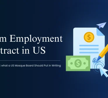 imam employment contract in the US - a guide for US mosque board members to what to keep in writing when hiring an Imam - Mission managers
