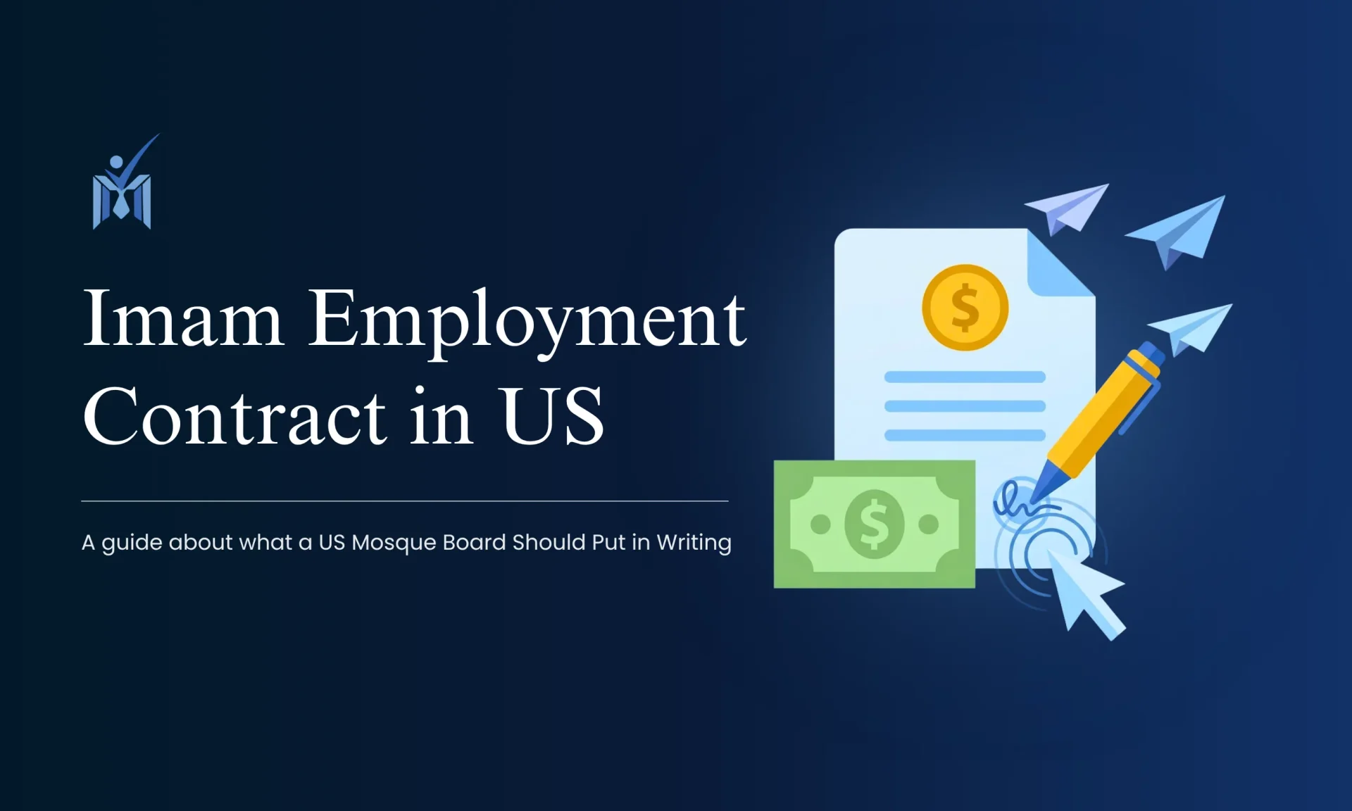 imam employment contract in the US - a guide for US mosque board members to what to keep in writing when hiring an Imam - Mission managers