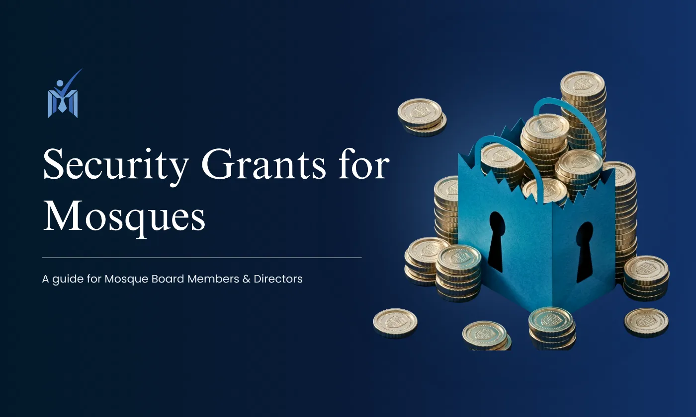 security grants for mosques - a guide for Mosque board members and directors by Mission Managers