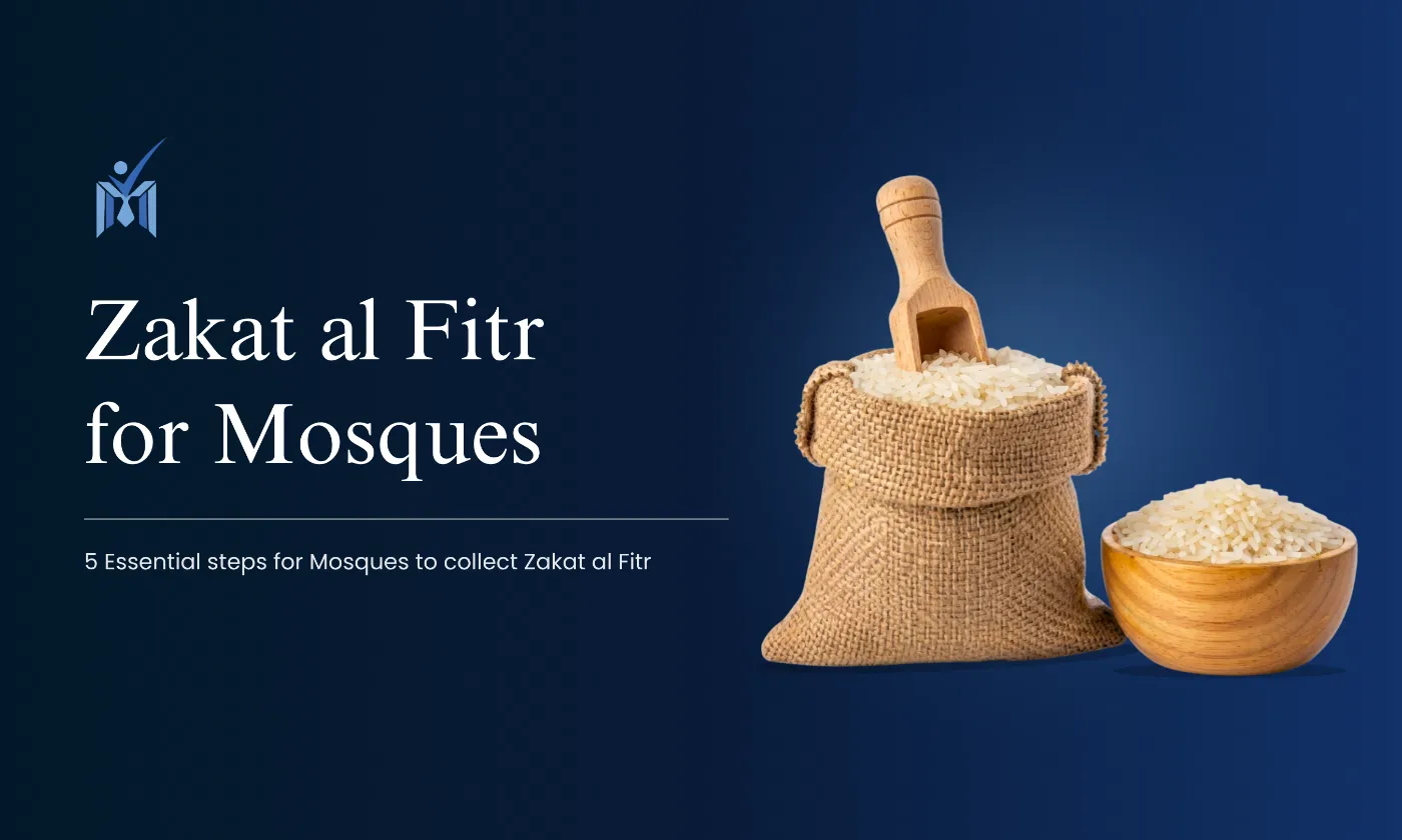Zakat al fitr for misques - a guide for Muslim Nonprofits to colect zakat ul fitr - Mission Managers